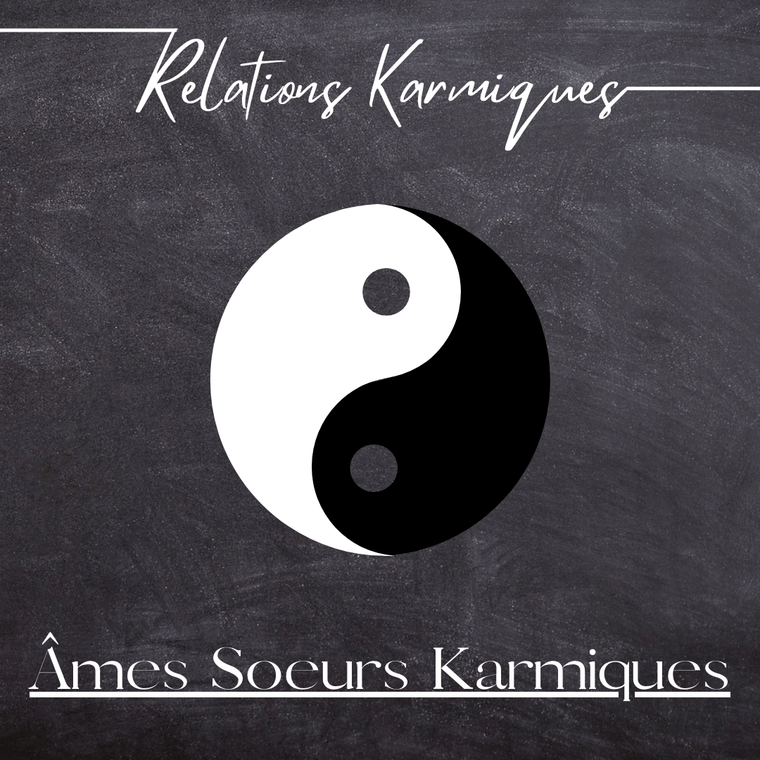 Relations Karmiques: Âmes Sœurs ou Flammes Jumelles ?